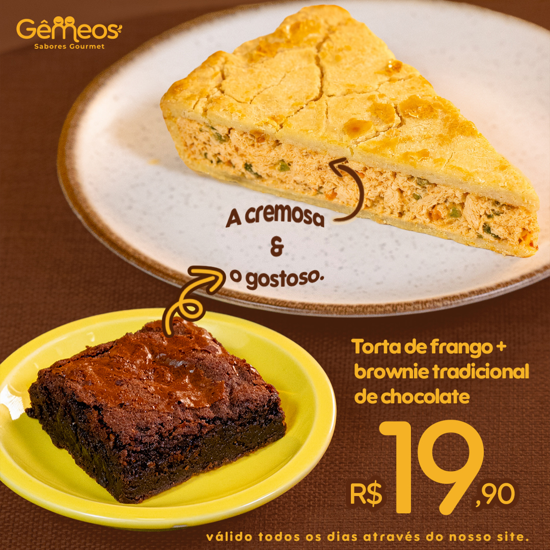 Torta de frango com brownie tradicional de chocolate por R$ 19,90